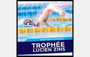 Trophée Régional Lucien Zins - Finale régionale du Natathlon Avenirs et Jeunes 23 et 24 Juin 2018